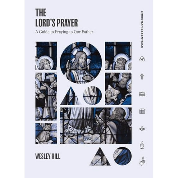 Pre-Owned The Lord's Prayer: A Guide to Praying to Our Father (Hardcover) 1683593189 9781683593188