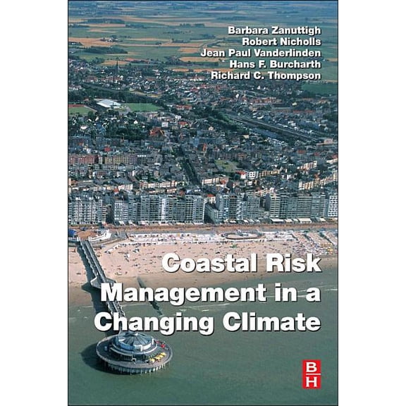 Coastal Risk Management in a Changing Climate, (Paperback)