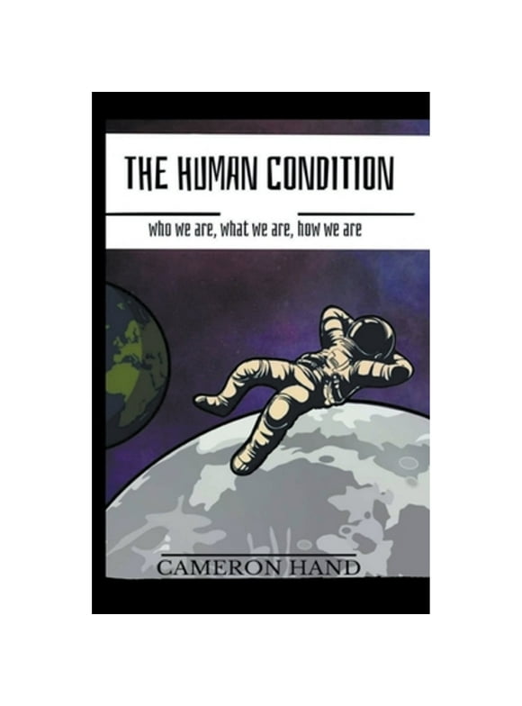 The Human Condition (Paperback) by Cameron Hand