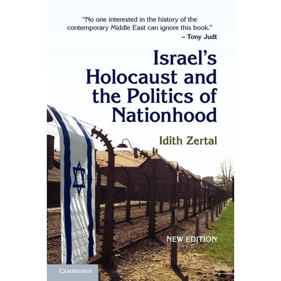 Cambridge Middle East Studies Israel's Holocaust and the Politics of Nationhood, Book 21, (Paperback)