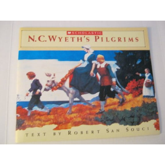 Pre-Owned N.C. Wyeth's Pilgrams (SCHOLASTIC) (Paperback) 0439730864 9780439730860