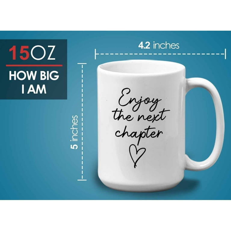 Retirement Enjoy The Next Chapter White Mug 15oz for Coworkers - Walmart.com