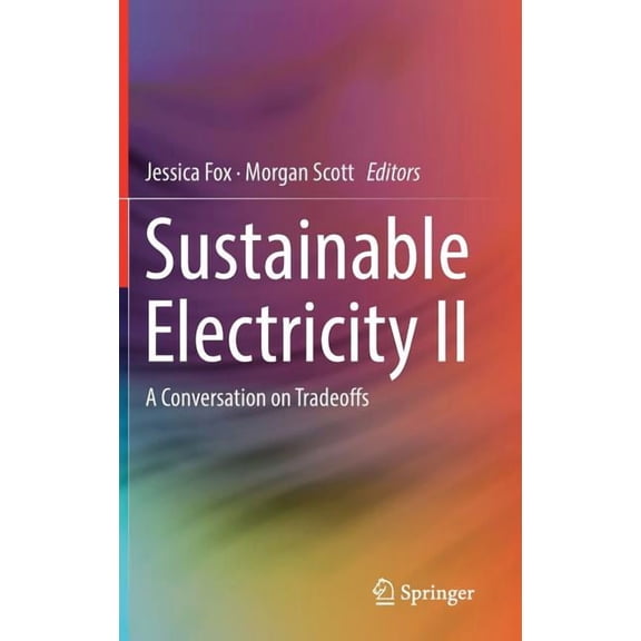 Sustainable Electricity II: A Conversation on Tradeoffs, (Hardcover)