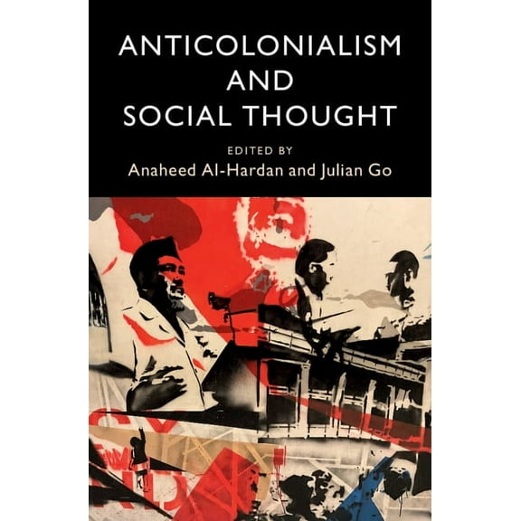 LSE International Studies Anticolonialism and Social Thought, (Paperback)