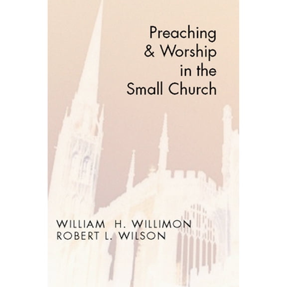Preaching and Worship in the Small Church (Paperback)