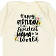 thumbnail image 4 of Inktastic Happy Birthday to the Sweetest Mama in the World Girls Long Sleeve Baby Bodysuit, 4 of 5