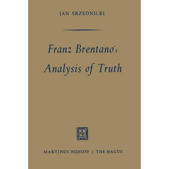 Franz Brentano's Analysis of Truth, (Paperback)