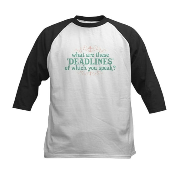 CafePress - What Are Deadlines Kids Baseball Jersey - Kids Cotton Baseball Jersey, 3/4 Sleeve Shirt