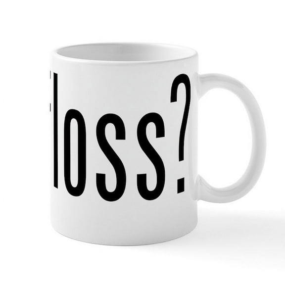 CafePress - Got Floss? - 11 oz Ceramic Mug - Novelty Coffee Tea Cup