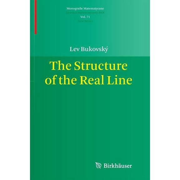 Monografie Matematyczne The Structure of the Real Line, Book 71, (Paperback)