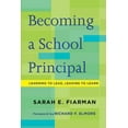 thumbnail image 1 of Becoming a School Principal, Sarah E. Fiarman Paperback, 1 of 1