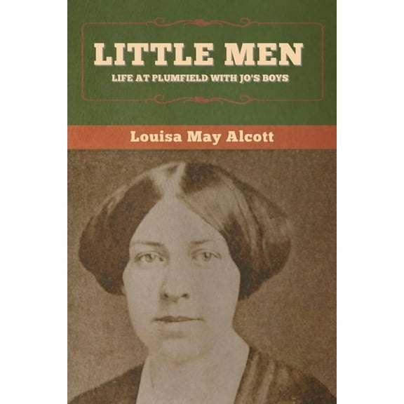 Little Men: Life at Plumfield With Jo's Boys, (Paperback)