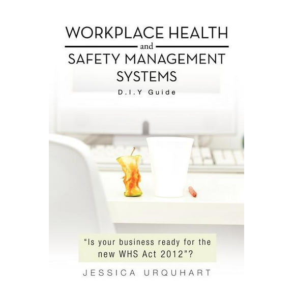 Workplace Health and Safety Management Systems: D.I.y Guide (Paperback)