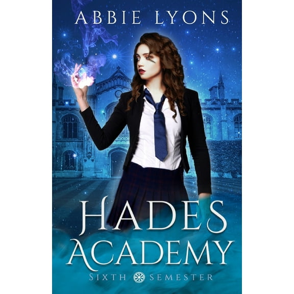 Hades Academy: Sixth Semester (Paperback)