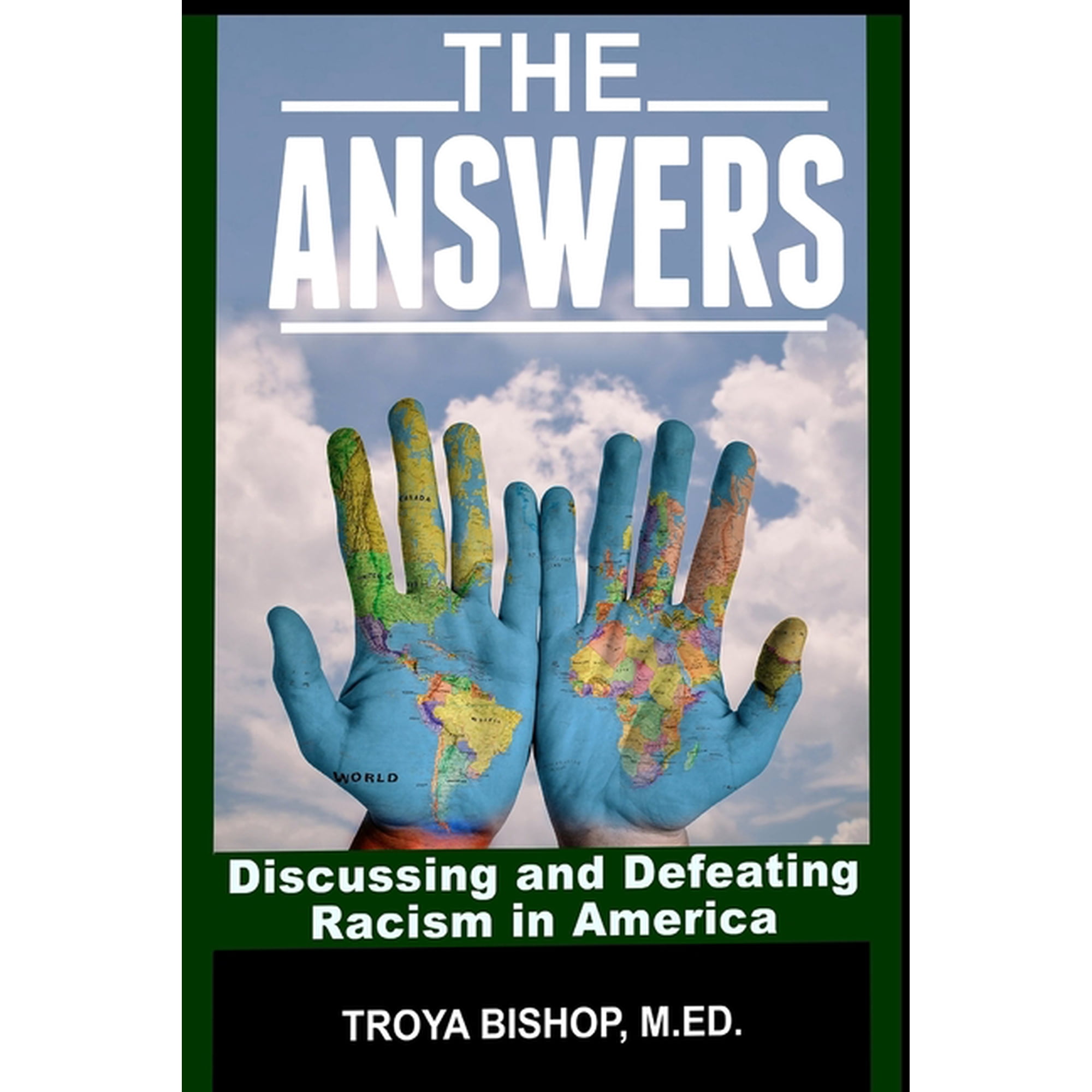 The Answers: Discussing and Defeating Racism in America (Paperback)