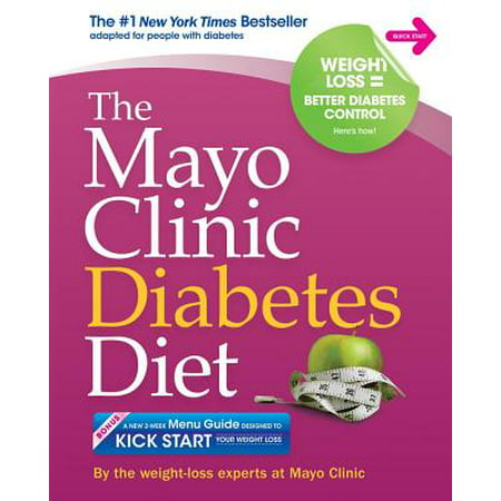 The Mayo Clinic Diabetes Diet : The #1 New York Bestseller adapted for people with (Best Diet For People With Insulin Resistance)