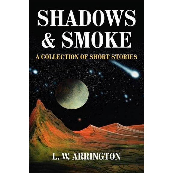 SHADOWS and SMOKE, (Paperback)