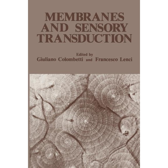 Membranes and Sensory Transduction, (Paperback)