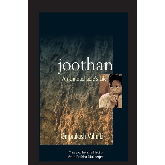 Joothan: An Untouchable's Life, (Paperback)
