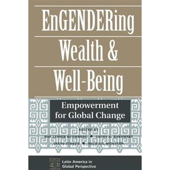 Pre-Owned Latin America in Global Perspective Engendering Wealth And Well-being: Empowerment For Global Change, (Paperback)