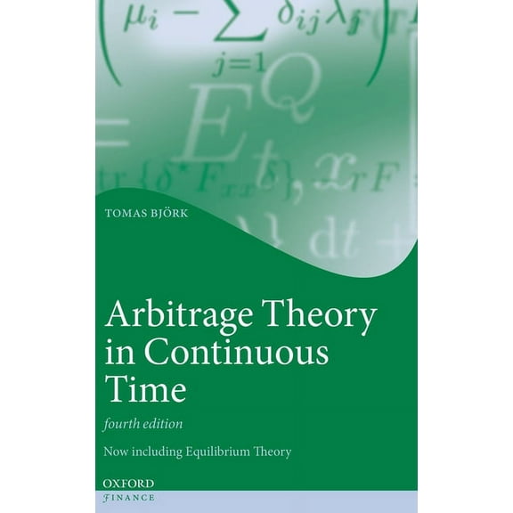 Oxford Finance Arbitrage Theory in Continuous Time, (Hardcover)