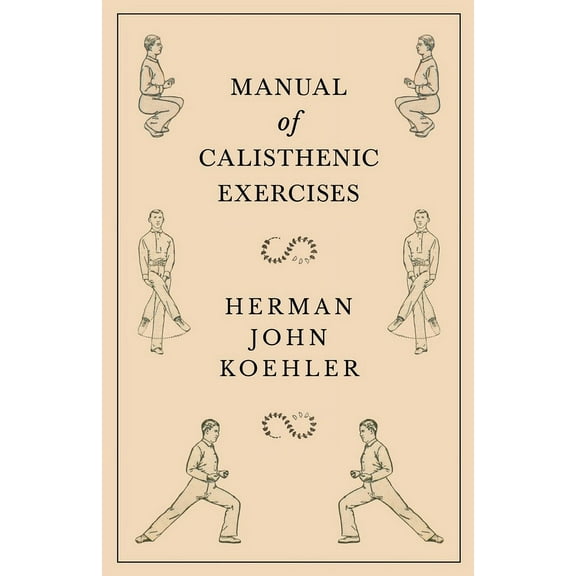 Manual of Calisthenic Exercises, (Paperback)