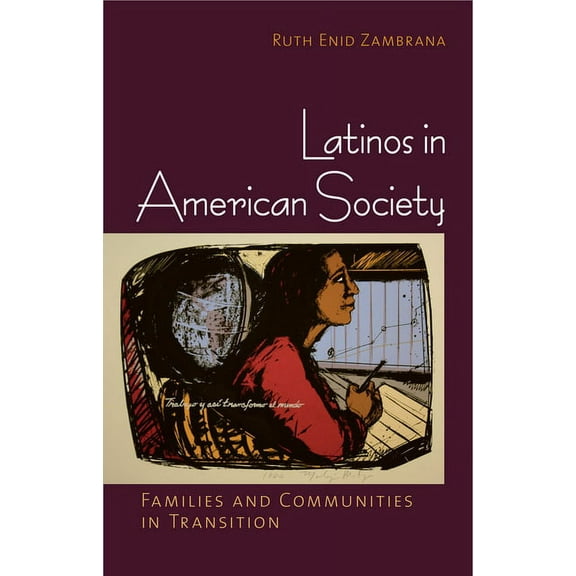 Latinos in American Society, (Paperback)