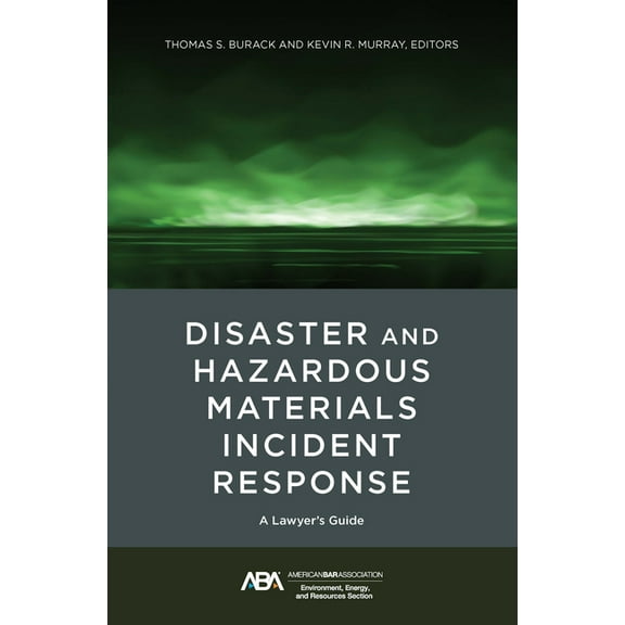 Disaster and Hazardous Materials Incident Response: A Lawyer's Guide, (Paperback)