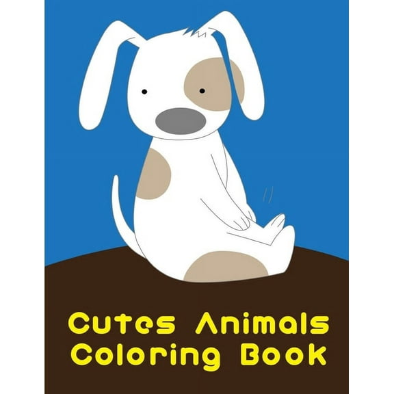 Education Kids: Cutes Animals Coloring Book: Funny, Beautiful and Stress Relieving Unique Design for Baby, kids learning (Paperback)