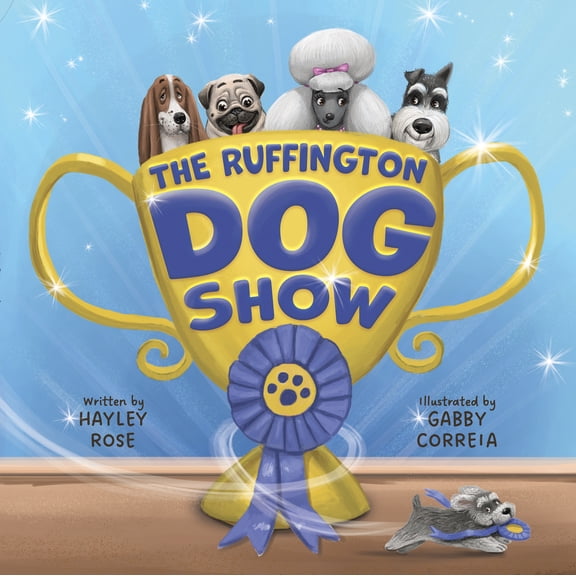 Pre-Owned The Ruffington Dog Show (Hardcover) 1950842282 9781950842285