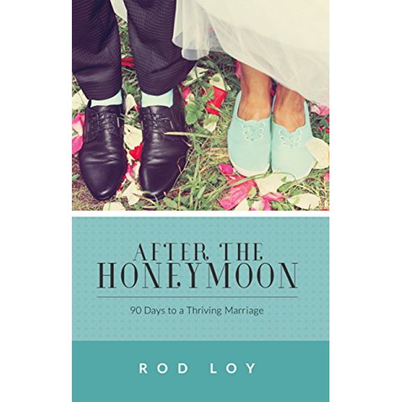 Pre-Owned After the Honeymoon: 90 Days to a Thriving Marriage (Paperback) 1629121894 9781629121895