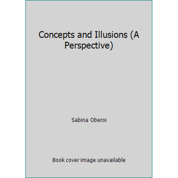 Pre-Owned Concepts and Illusions (A Perspective) (Paperback) 8184664869 9788184664867