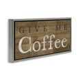 thumbnail image 3 of Stupell Industries Rustic Give Me Coffee Food & Beverage Painting Gray Floater Framed Canvas Art Print Wall Art, 25 x 11, 3 of 9