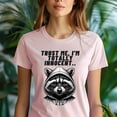 thumbnail image 5 of Funny Raccoon Graphic T-Shirt Trust Me I’m Totally Innocent Unisex, CarolinaBlue, Size M, 5 of 6