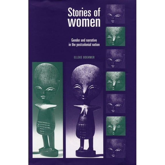 Stories of Women: Gender and Narrative in the Postcolonial Nation, (Paperback)