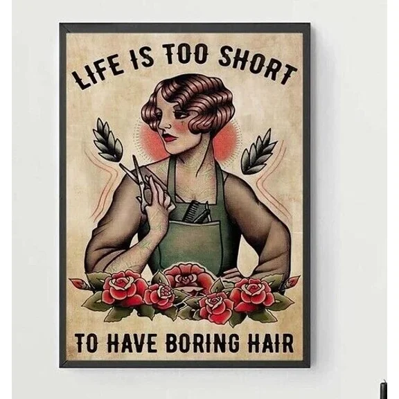 Poster Life Is Too Short To Have Boring Hair, Hairdresser Gift, Hair Salon Decor Wall Art, Unframed Prints For Home Or Office, Perfect Gift For Everyone, 12x18