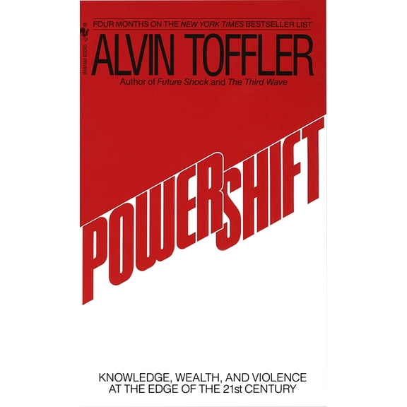 Pre-Owned Powershift: Knowledge, Wealth, and Power at the Edge of the 21st Century (Mass Market Paperback) 0553292153 9780553292152