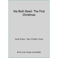 thumbnail image 1 of Pre-Owned We Both Read: The First Christmas (Hardcover) 1891327046 9781891327049, 1 of 1