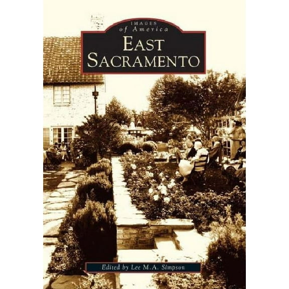 Images of America: East Sacramento (Paperback)