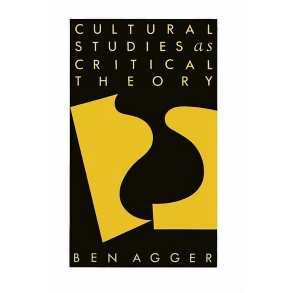 Cultural Studies as Critical Theory, (Paperback)