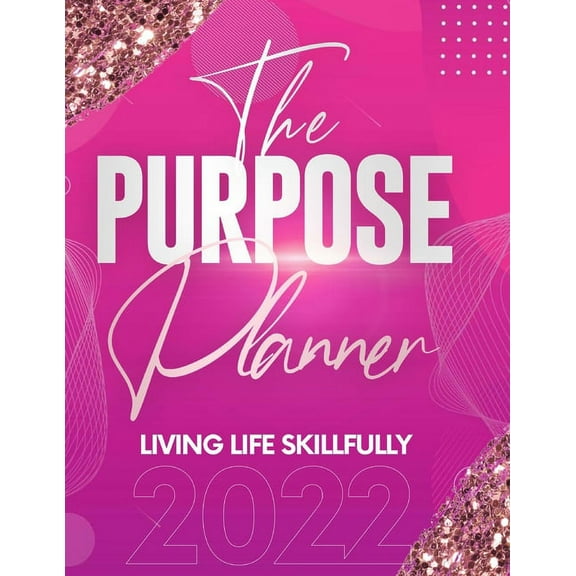 The Purpose Planner 2022, (Paperback)
