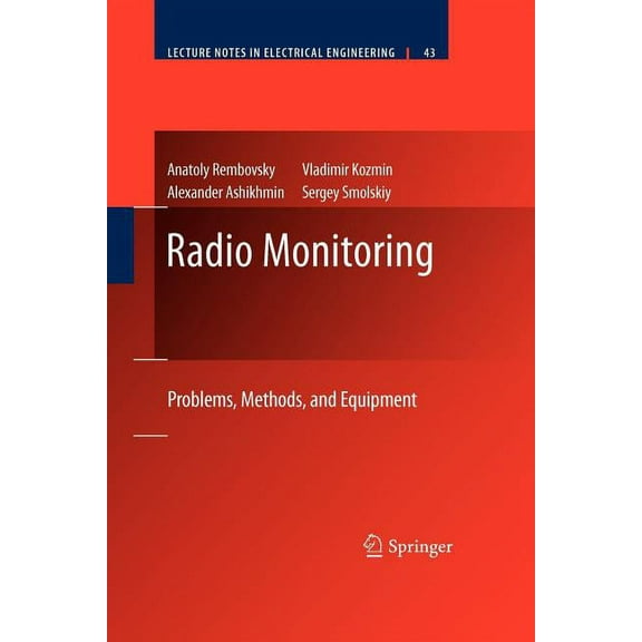 Lecture Notes in Electrical Engineering Radio Monitoring: Problems, Methods and Equipment, Book 43, (Paperback)