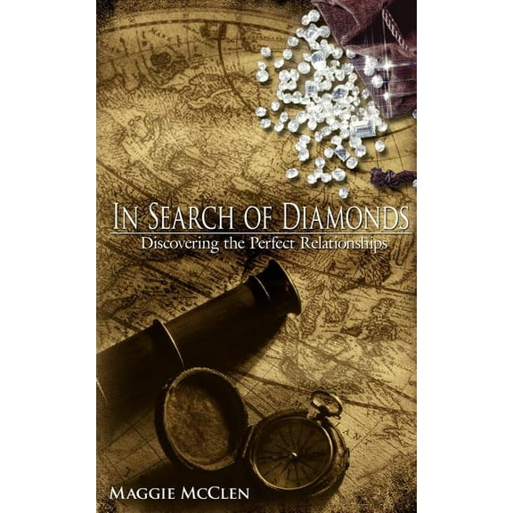 In Search of Diamonds: Discovering the Perfect Relationships (Paperback)