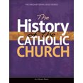 thumbnail image 1 of Pre-Owned The History of the Catholic Church (Paperback) 1594717117 9781594717116, 1 of 1