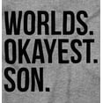 thumbnail image 2 of Worlds Okayest Son Funny Children Youth T Shirt Tee Boys Infant Toddler Brisco Brands 12M, 2 of 4