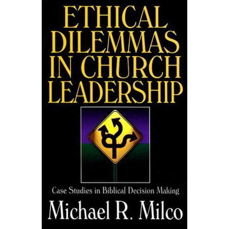 Ethical Dilemmas in Church Leadership