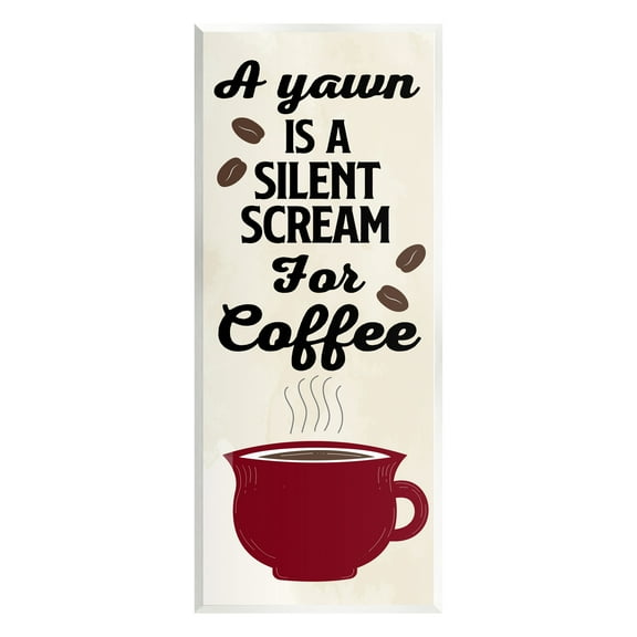 Stupell Industries Yawn For Coffee Phrase Food & Beverage Painting Unframed Art Print Wall Art, 7 x 17