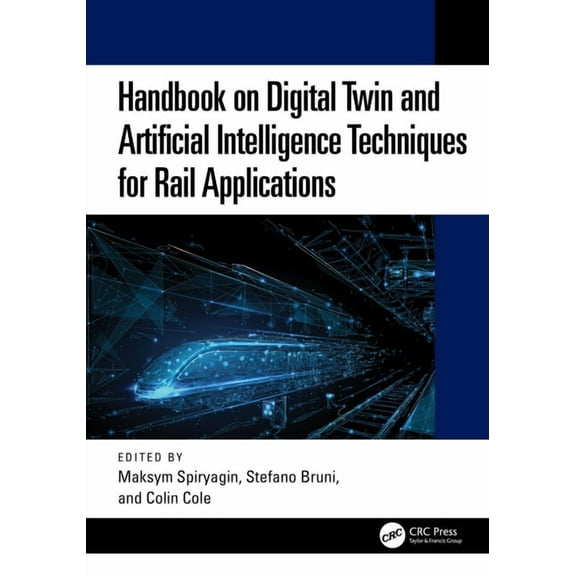 Handbook on Digital Twin and Artificial Intelligence Techniques for Rail Applications, (Hardcover)