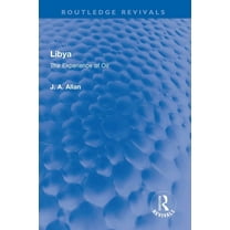 Routledge Revivals Libya: The Experience of Oil, (Paperback)