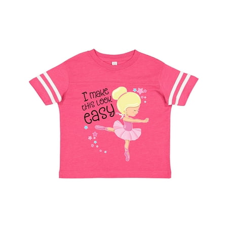

Inktastic I Make This Look Easy- Ballerina Dancing Gift Toddler Boy or Toddler Girl T-Shirt